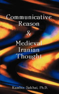 Communicative Reason & Medieval Iranian Thought - Paperback