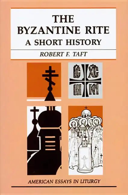 The Byzantine Rite: A Short History - Paperback