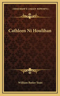 Cathleen Ni Houlihan - Hardcover