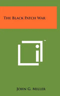 The Black Patch War - Hardcover