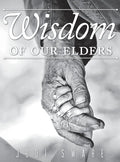 Wisdom of our Elders - Hardcover