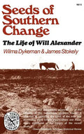 Seeds of Southern Change: The Life of Will Alexander - Paperback