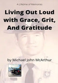 Living Our Loud with Grace, Grit, and Gratitude - Paperback