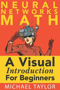 The Math of Neural Networks - Paperback