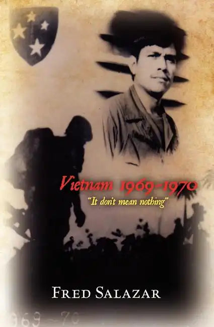 Vietnam 1969-1970: "It don't mean nothing" - Paperback