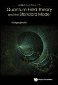 Introduction to Quantum Field Theory and the Standard Model - Hardcover