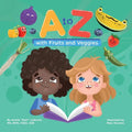 A to Z with Fruits and Veggies - Paperback