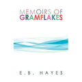 Memoirs of Gramflakes - Paperback
