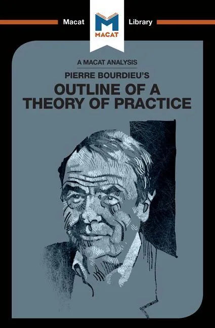 An Analysis of Pierre Bourdieu's Outline of a Theory of Practice - Paperback
