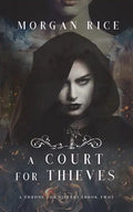 A Court for Thieves (A Throne for Sisters-Book Two) - Paperback