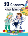 30 Careers When I Grow Up Coloring Book for Kids - Paperback