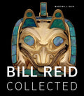 Bill Reid Collected - Paperback
