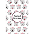 Period Tracker: Track & Log Monthly Symptoms, Moods & PMS, Monitor Menstrual Cycle Diary, Record Month Flow Journal, Periods Book, Girls, Women - Paperback