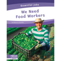 We Need Food Workers - Library Binding