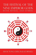 The Festival of the Nine Emperor Gods: Myth, Ritual, and Symbol - Paperback