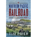 The Northern Pacific Railroad - Paperback