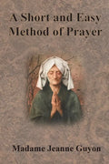 A Short and Easy Method of Prayer - Paperback