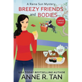 Breezy Friends and Bodies: A Raina Sun Mystery (Large Print Edition): A Chinese Cozy Mystery - Paperback