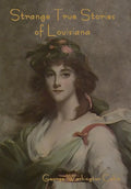Strange True Stories of Louisiana - Hardcover