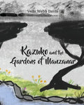 Kazuko and the Gardens of Manzanar - Paperback