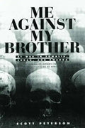 Me Against My Brother: At War in Somalia, Sudan and Rwanda - Paperback