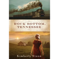 Rock Bottom, Tennessee - Hardcover