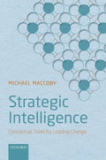 Strategic Intelligence: Conceptual Tools for Leading Change - Hardcover