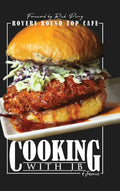 Cooking with JB & Jamie: Royers Round Top Cafe - Hardcover