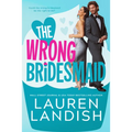 The Wrong Bridesmaid - Paperback