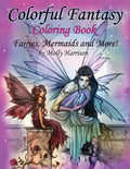Colorful Fantasy Coloring Book: by Molly Harrison - Paperback
