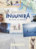 Inuunira: My Story of Survival - Hardcover