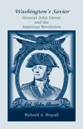 Washington's Savior: General John Glover and the American Revolution - Paperback
