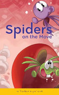 Spiders on the Move: an 'I believe in you' book - Hardcover