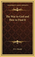 The Way to God and How to Find It - Hardcover