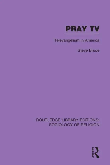 Pray TV: Televangelism in America - Paperback