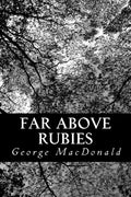 Far Above Rubies - Paperback
