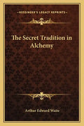 The Secret Tradition in Alchemy - Paperback