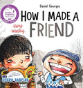 How I Made a Friend - Hardcover