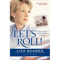 Let's Roll!: Ordinary People, Extraordinary Courage - Paperback