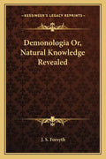 Demonologia Or, Natural Knowledge Revealed - Paperback