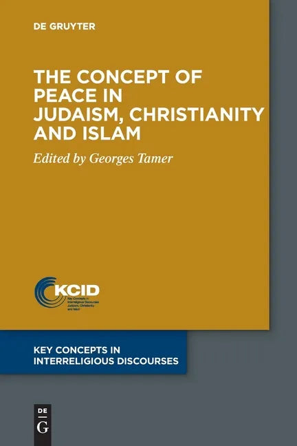 The Concept of Peace in Judaism, Christianity and Islam - Paperback