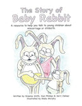 The Story of Baby Rabbit: A Resource to Help You Talk to Young Children About Miscarriage or Stillbirth - Paperback