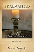 Traumatized: A case of Double Dealing - Paperback
