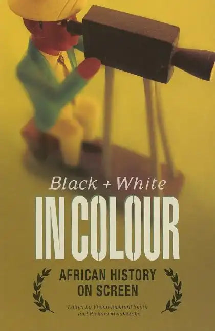 Black and White in Colour: African History on Screen - Paperback