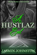 A Hustlaz End: Part 3 - Paperback
