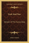 God and You: Wonders of the Human Body - Paperback