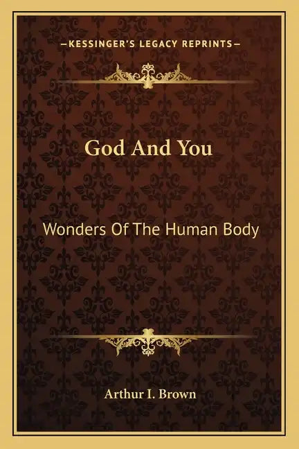 God and You: Wonders of the Human Body - Paperback
