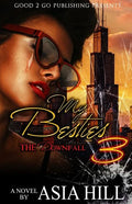 My Besties 3: The Downfall - Paperback
