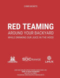 Red Teaming Around Your Backyard While Drinking Our Juice in The Hood: Cyber Intelligence Report: 202 - Paperback