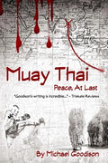 Muay Thai: Peace, At Last - Paperback